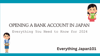 Opening a Japanese Bank Account: How to do it