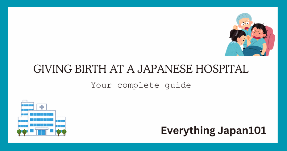 Giving birth at a Japanese Hospital a complete guide